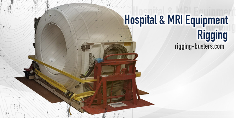 Hospital & MRI Equipment Rigging in Hamilton, Ontario